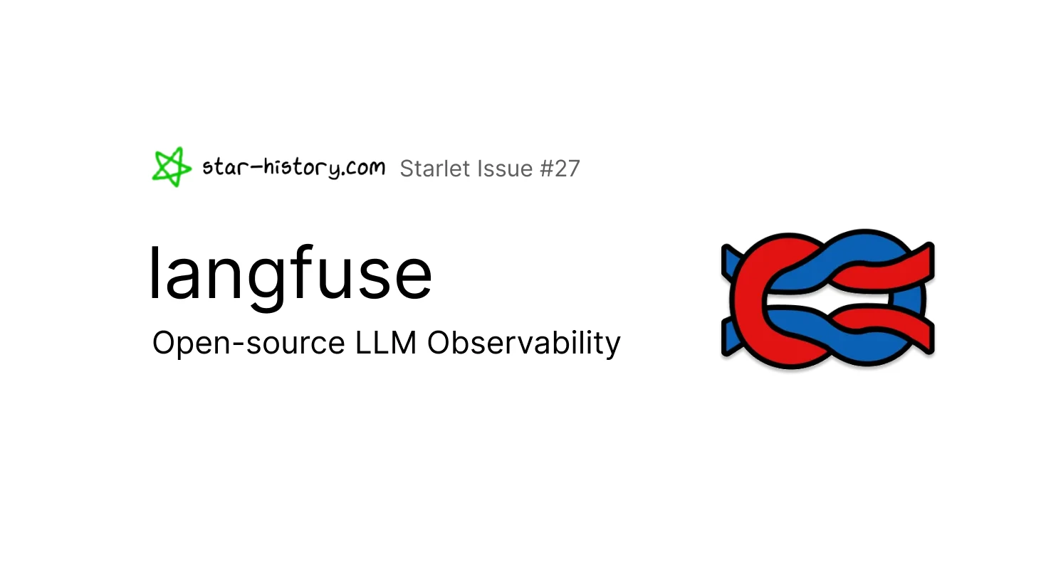 Starlet #27 Langfuse: Open-source LLM Observability