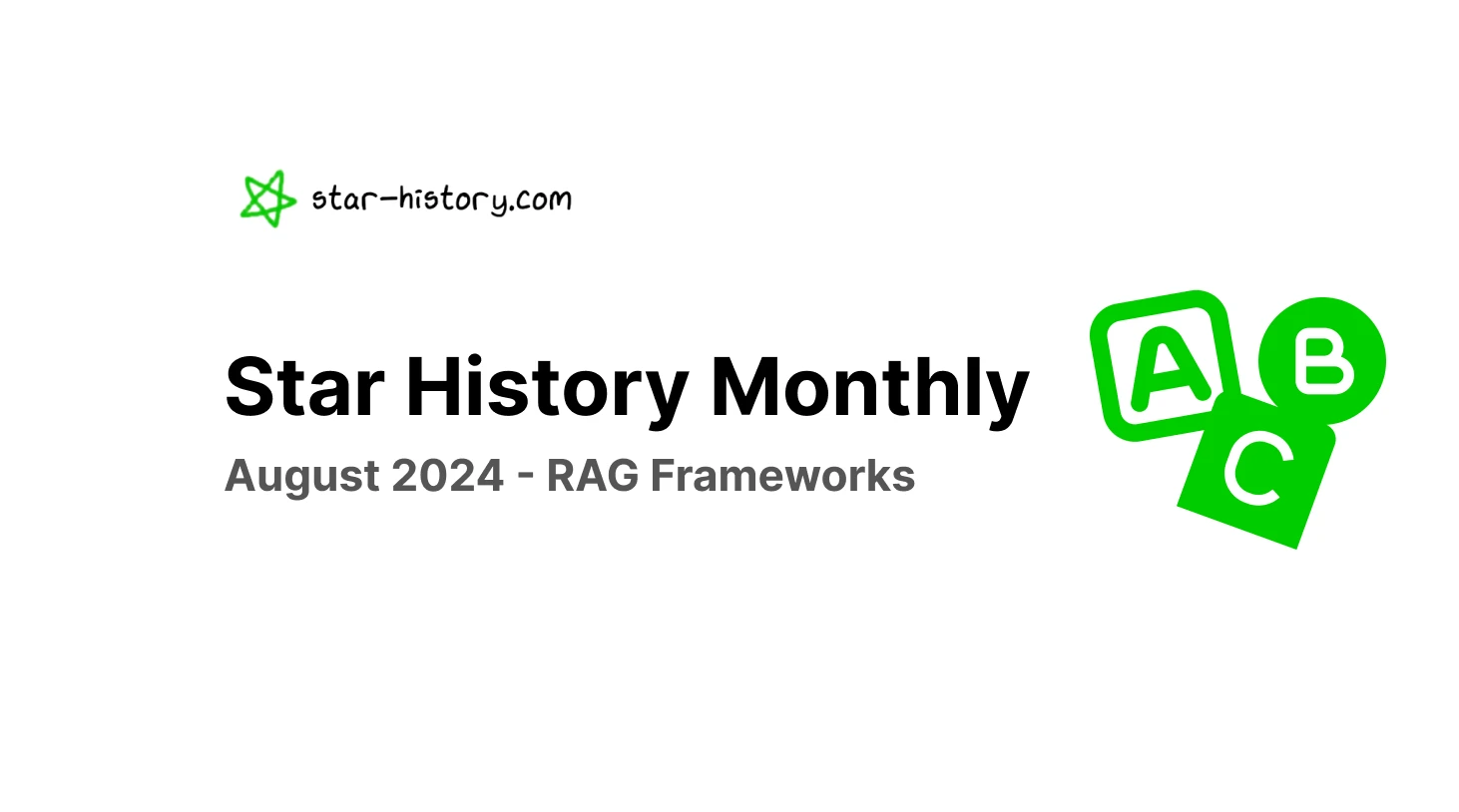 Star History Monthly Aug 2024 | RAG Frameworks