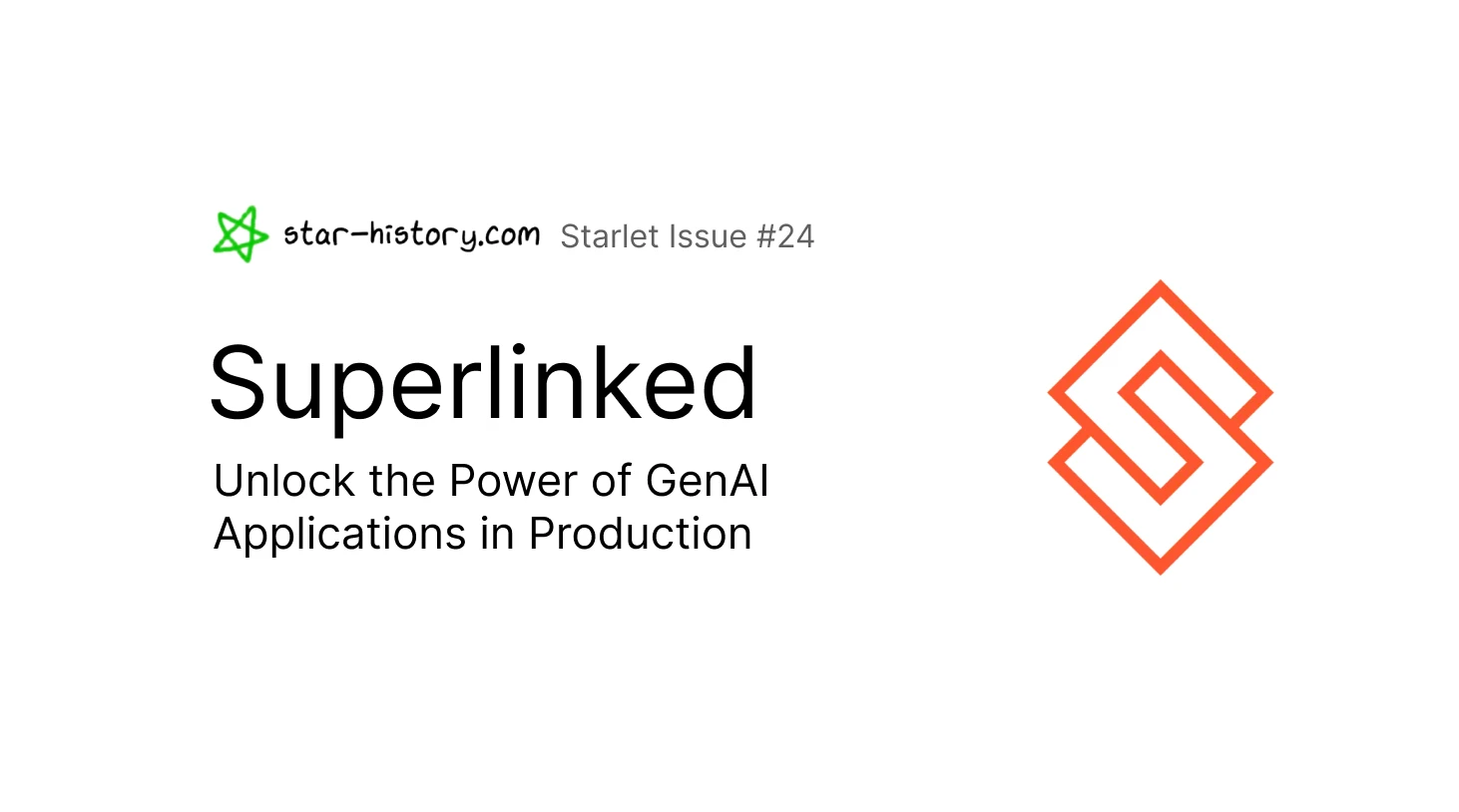 Starlet #24 Superlinked: Unlock the Power of GenAI Applications in Production